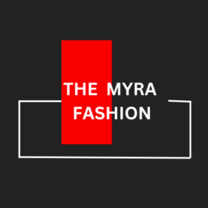 THE MYRA FASHION