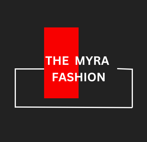 THE MYRA FASHION